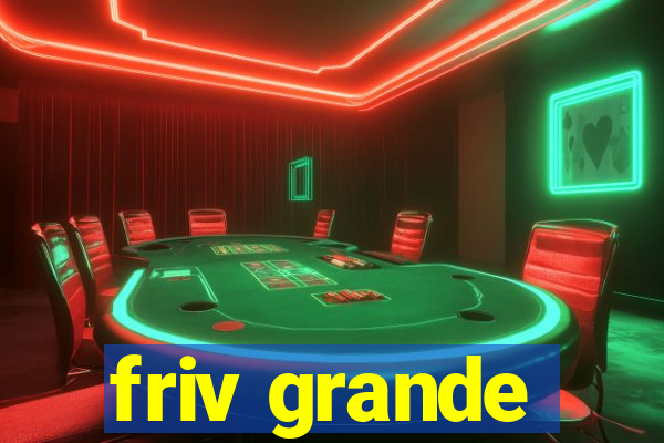 friv grande